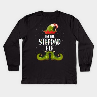 Im The Stepdad Elf Shirt Matching Christmas Family Gift Kids Long Sleeve T-Shirt